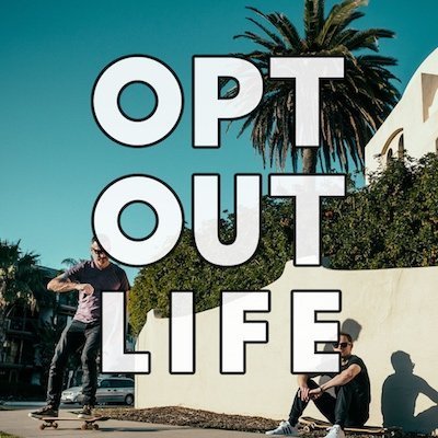 Opt Out LIfe Podcast