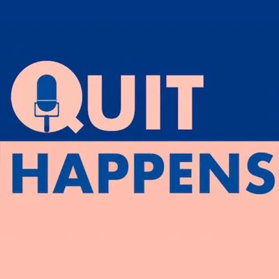 Quit Happens Podcast